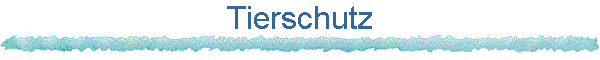 Tierschutz