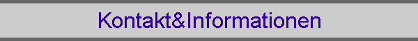 Kontakt&Informationen